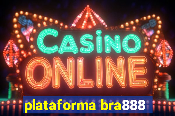 plataforma bra888